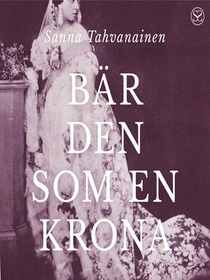 cover image of Bär den som en krona